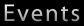 Events